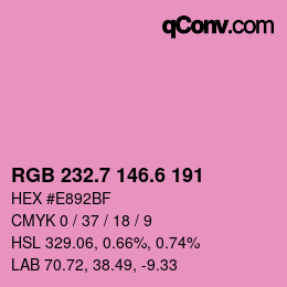 カラーコード: RGB 232.7 146.6 191 | qconv.com