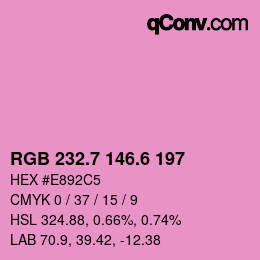 カラーコード: RGB 232.7 146.6 197 | qconv.com