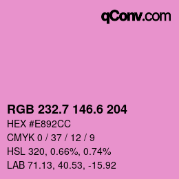 カラーコード: RGB 232.7 146.6 204 | qconv.com