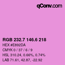 カラーコード: RGB 232.7 146.6 218 | qconv.com