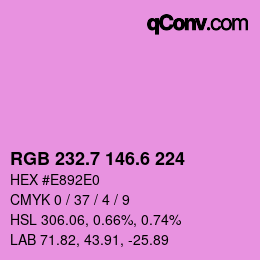 カラーコード: RGB 232.7 146.6 224 | qconv.com