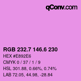 カラーコード: RGB 232.7 146.6 230 | qconv.com