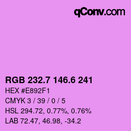 カラーコード: RGB 232.7 146.6 241 | qconv.com