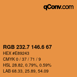 カラーコード: RGB 232.7 146.6 67 | qconv.com
