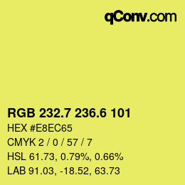 カラーコード: RGB 232.7 236.6 101 | qconv.com