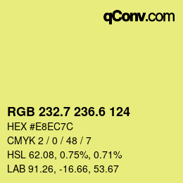カラーコード: RGB 232.7 236.6 124 | qconv.com