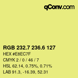 カラーコード: RGB 232.7 236.6 127 | qconv.com