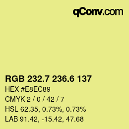 カラーコード: RGB 232.7 236.6 137 | qconv.com