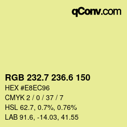 カラーコード: RGB 232.7 236.6 150 | qconv.com
