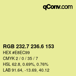 カラーコード: RGB 232.7 236.6 153 | qconv.com