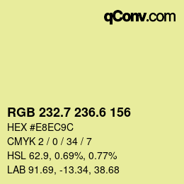 カラーコード: RGB 232.7 236.6 156 | qconv.com