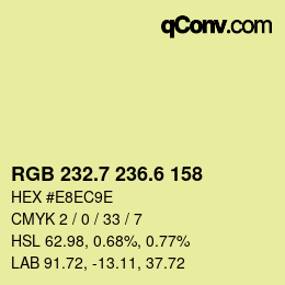 カラーコード: RGB 232.7 236.6 158 | qconv.com