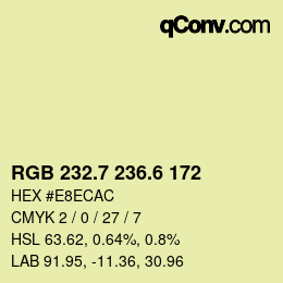 カラーコード: RGB 232.7 236.6 172 | qconv.com