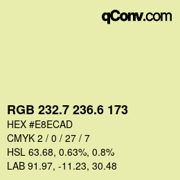 カラーコード: RGB 232.7 236.6 173 | qconv.com