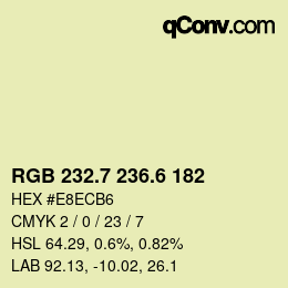 カラーコード: RGB 232.7 236.6 182 | qconv.com