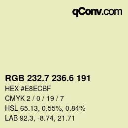 カラーコード: RGB 232.7 236.6 191 | qconv.com