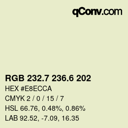 カラーコード: RGB 232.7 236.6 202 | qconv.com