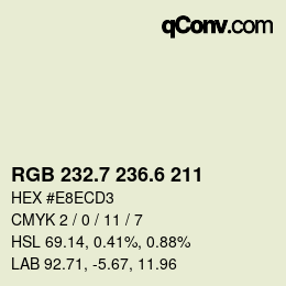 カラーコード: RGB 232.7 236.6 211 | qconv.com