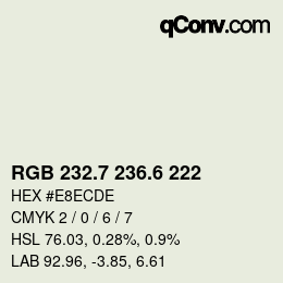 カラーコード: RGB 232.7 236.6 222 | qconv.com