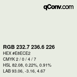 カラーコード: RGB 232.7 236.6 226 | qconv.com