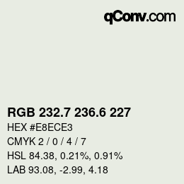 カラーコード: RGB 232.7 236.6 227 | qconv.com