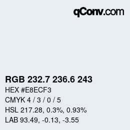 カラーコード: RGB 232.7 236.6 243 | qconv.com