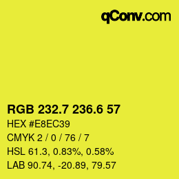 カラーコード: RGB 232.7 236.6 57 | qconv.com