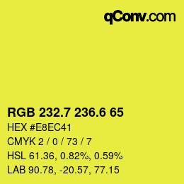 カラーコード: RGB 232.7 236.6 65 | qconv.com