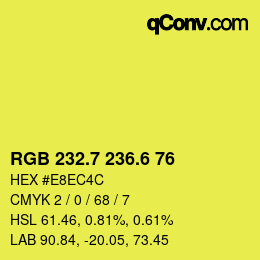 カラーコード: RGB 232.7 236.6 76 | qconv.com