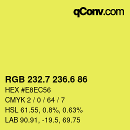 カラーコード: RGB 232.7 236.6 86 | qconv.com