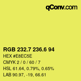 カラーコード: RGB 232.7 236.6 94 | qconv.com