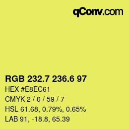 カラーコード: RGB 232.7 236.6 97 | qconv.com