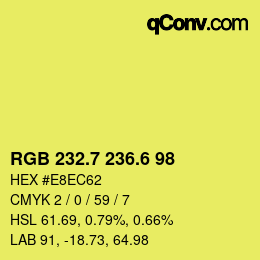 カラーコード: RGB 232.7 236.6 98 | qconv.com