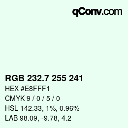 カラーコード: RGB 232.7 255 241 | qconv.com