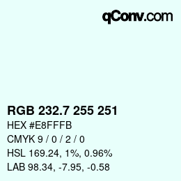 カラーコード: RGB 232.7 255 251 | qconv.com