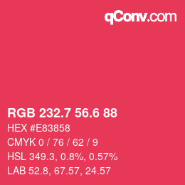 カラーコード: RGB 232.7 56.6 88 | qconv.com