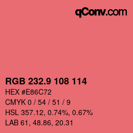 カラーコード: RGB 232.9 108 114 | qconv.com