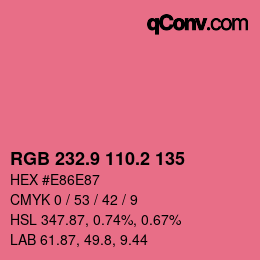 カラーコード: RGB 232.9 110.2 135 | qconv.com