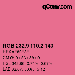 カラーコード: RGB 232.9 110.2 143 | qconv.com