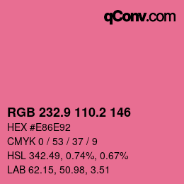 カラーコード: RGB 232.9 110.2 146 | qconv.com