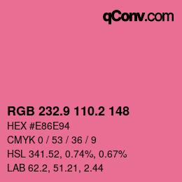 カラーコード: RGB 232.9 110.2 148 | qconv.com