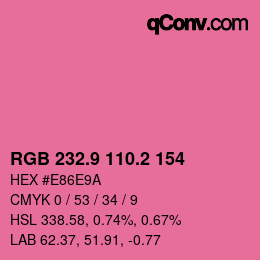 カラーコード: RGB 232.9 110.2 154 | qconv.com