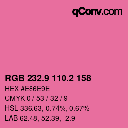 カラーコード: RGB 232.9 110.2 158 | qconv.com