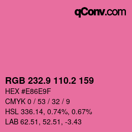 カラーコード: RGB 232.9 110.2 159 | qconv.com