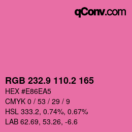 カラーコード: RGB 232.9 110.2 165 | qconv.com