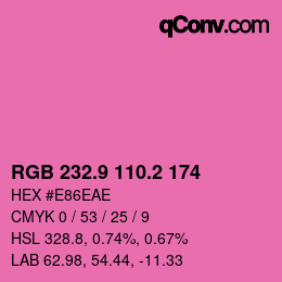 カラーコード: RGB 232.9 110.2 174 | qconv.com
