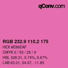 カラーコード: RGB 232.9 110.2 175 | qconv.com