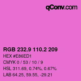 カラーコード: RGB 232.9 110.2 209 | qconv.com