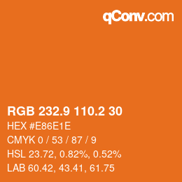 カラーコード: RGB 232.9 110.2 30 | qconv.com