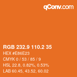 カラーコード: RGB 232.9 110.2 35 | qconv.com